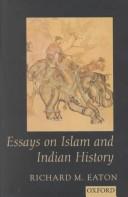 Essays on Islam and Indian history by Richard Maxwell Eaton