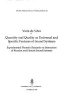 Quantity and quality as universal and specific features of sound systems by Viola De Silva