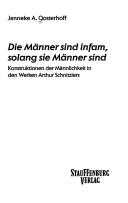Cover of: Die Männer sind infam, solang sie Männer sind: Konstruktionen der Männlichkeit in den Werken Arthur Schnitzlers