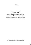 Cover of: Herrschaft und Repräsentation: Studien zur Hofkultur König Alfreds des Grossen