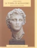 Cover of: La tomba di Alessandro: realtà, ipotesi e fantasie