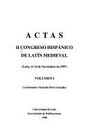 Cover of: Actas II Congreso Hispánico de Latín Medieval (León, 11-14 de noviembre de 1997) by Congreso Hispánico de Latín Medieval (2nd 1997 León, Spain)