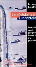 Cover of: La résistance incertaine: la ruralité dans le passage de la modernité à la postmodernité