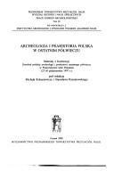 Archeologia i prahistoria polska w ostatnim półwieczu by Konferencja "Dorobek Polskiej Archeologii i Prahistorii Ostatniego Półwiecza" (1997 Puszczykowo, Województwo wielkopolskie, Poland)