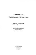 Cover of: Two plays by Hewitt, John Harold