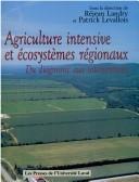 Cover of: Agriculture intensive et écosystèmes régionaux: du diagnostic aux interventions
