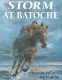 Cover of: Storm at Batoche by Maxine Trottier, Maxine Trottier