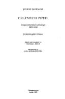 Cover of: This fateful power: sesquicentennial anthology, 1809-1849 : Polish-English edition