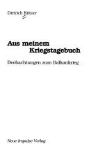 Cover of: Aus meinem Kriegstagebuch by Dietrich Kittner