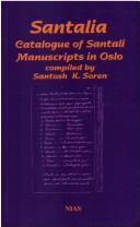 Cover of: Santalia, catalogue of Santali manuscripts in Oslo = by Sagram Santash Kumar Soren