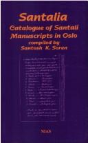 Santalia, catalogue of Santali manuscripts in Oslo = by Sagram Santash Kumar Soren