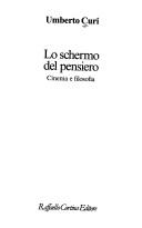 Cover of: Lo schermo del pensiero: cinema e filosofia