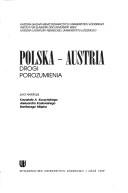 Cover of: Polska--Austria: drogi porozumienia