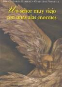 Cover of: Un señor muy viejo con unas alas enormes by Gabriel García Márquez