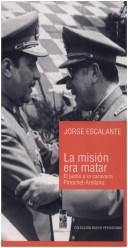 La misión era matar by Jorge Escalante Hidalgo