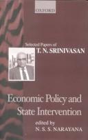 Cover of: Economic policy and state intervention: selected papers of T.N. Srinivasan