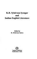 Cover of: K.R. Srinivasa Iyengar and Indian English literature | 