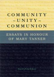 Cover of: Community, unity, communion: essays in honour of Mary Tanner