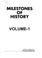 Cover of: Milestones of history