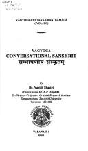 Cover of: Vāgyoga conversational Sanskrit =: Sambhāṣaṇīyaṃ Saṃskr̥tam