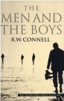 Cover of: The men and the boys by R. W. Connell
