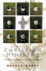 Cover of: An Introduction to Christian Ministry by Gordon W. Kuhrt