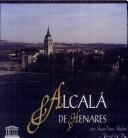 Cover of: Alcalá de Henares: ciudad patrimonio de la humanidad de España
