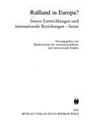 Cover of: Russland in Europa?: innere Entwicklungen und internationale Beziehungen, heute