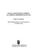 Cover of: Hacia la dictadura cariísta: la campaña presidencial de 1932