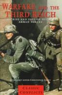 Cover of: Warfare and the Third Reich: the rise and fall of Hitler's armed forces