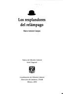 Cover of: Los resplandores del relámpago by Marco Antonio Campos
