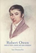 Cover of: Robert Owen: Owen of New Lanark and New Harmony