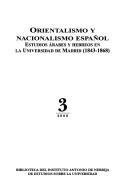 Cover of: Orientalismo y nacionalismo español: estudios árabes y hebreos en la Universidad de Madrid, 1843-1868