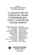 Cover of: La traducción de literatura árabe contemporánea: antes y después de Naguib Mahfuz : [ponencias]