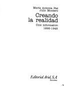 Cover of: Creando la realidad: cine informativo, 1895-1945