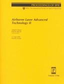Cover of: Airborne laser advanced technology II: 5-7 April 1999, Orlando, Florida