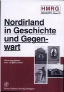 Cover of: Nordirland in Geschichte und Gegenwart =: Northern Ireland, past and present