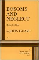 Cover of: Bosoms and neglect by John Guare