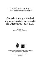 Cover of: Constitución y sociedad en la formación del estado de Querétaro, 1825-1929