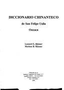 Diccionario chinanteco de San Felipe Usila, Oaxaca by Leonard E. Skinner