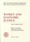 Women and economic justice by Ann-Cathrin Jarl, Ann-Cathrin Jarl