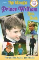 Cover of: The ultimate Prince William quiz book by Ellen Kane