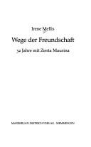 Cover of: Wege der Freundschaft: 32 Jahre mit Zenta Maurina
