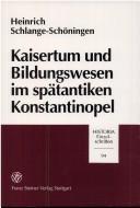 Cover of: Kaisertum und Bildungswesen im spätantiken Konstantinopel