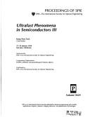 Cover of: Ultrafast phenomena in semiconductors III: 27-29 January, 1999, San Jose, California