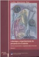 Cover of: Liderazgo y organizaciones de peruanos en el exterior: culturas transnacionales e imaginarios sobre el desarrollo