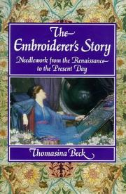 Cover of: The embroiderer's story: needlework from the Renaissance to the present day
