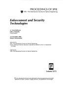 Cover of: Enforcement and security technologies: 3-5 November 1998, Boston, Massachusetts