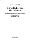 Cover of: wirkliche Reise des Odysseus: zur Rekonstruktion des Homerischen Weltbildes
