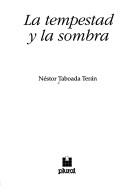 Cover of: La tempestad y la sombra